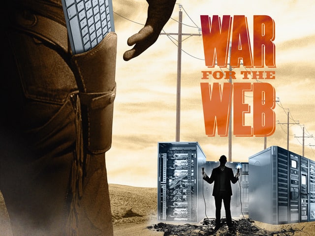 War for the Web