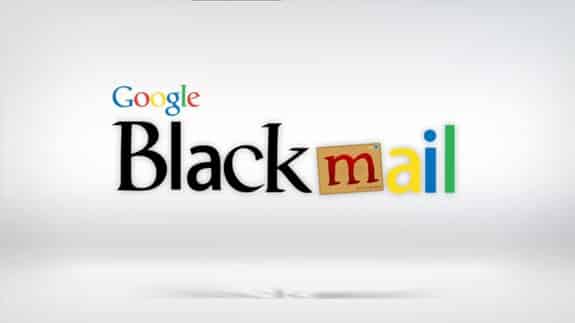 Google Blackmail