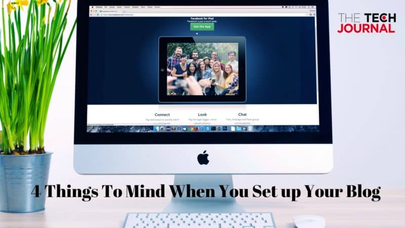 4-things-to-mind-when-you-set-up-your-blog-1