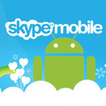 Skype For Android Get Updated