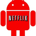 Qualcomm Snapdragon Platform Supports Netflix Streaming
