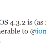 iOS 4.3.2 May Still Be Vulnerable To ion1c Untether Exploit