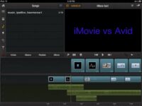 iMovie vs Avid, What Video Editing App Is Better?