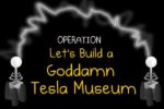 The Oatmeal Launches ‘Let Us Build A God Damn Tesla Museum’ Project