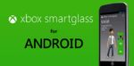 Microsoft Unveils SmartGlass Android App For Xbox Users