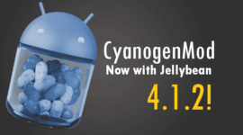 CyanogenMod 10 Nightly Offering Android 4.1.2 Update