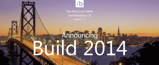 Read more about the article Microsoft’s Build 2014 Developer Conference Scheduled For April 2 – 4