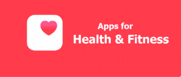 5 Health & Fitness Apps That Will Help You To Have A Healthy Life