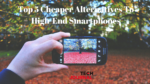 Top 5 Cheaper Alternatives To High-End Smartphones