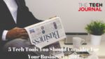 5 Tech Tools You Should Consider For Your Business in 2017