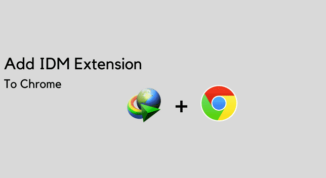 Read more about the article Add IDM Extension To Chrome Browser-Step By Step